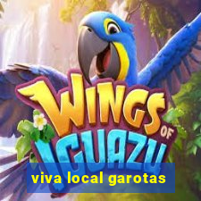 viva local garotas